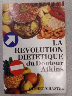 La Révolution Diététique Du D' Atkins - Otros & Sin Clasificación