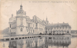 60-CHANTILLY LE CHATEAU-N°T2521-G/0165 - Chantilly