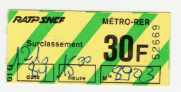 Ticket Parisien 1984 RATP "Surclassement 30F Indemnité Forfaitaire" Métro RER Paris (France) - Autres & Non Classés