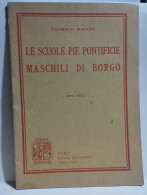 Italia Roma Vatican LE SCUOLE PONTIFICIE MASCHILI DI BORGO. 1859-1930 - Autres & Non Classés