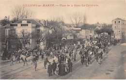 VILLIERS SUR MARNE - Place De La Gare - La Cavalcade - Très Bon état - Villiers Sur Marne