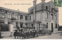 NOISY LE SEC - Rue Carnot - Ecole Des Garçons - Très Bon état - Noisy Le Sec