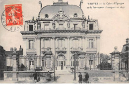 TROYES - La Caisse D'Epargne Et De Prévoyance - Très Bon état - Troyes