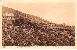 SAINT GEORGES LES BAINS - Le Château Et Le Village - Très Bon état - Other & Unclassified