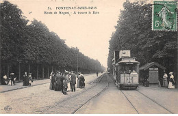 FONTENAY SOUS BOIS - Route De Nogent - A Travers Le Bois - Très Bon état - Fontenay Sous Bois