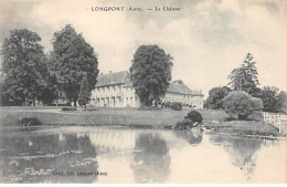 LONGPONT - Le Château - Très Bon état - Autres & Non Classés