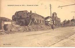 TERGNIER En 1919 - Ruines De La Gare - Très Bon état - Altri & Non Classificati