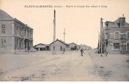 FLAVY LE MARTEL - Mairie Et Grande Rue Allant à Jussy - Très Bon état - Altri & Non Classificati