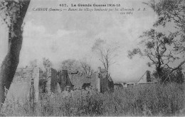 CARNOY - Ruines Du Village Bombardé Par Les Allemands - Très Bon état - Other & Unclassified