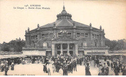 AMIENS - Le Cirque - Sortie D'une Matinée - Très Bon état - Amiens