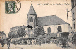 PANTIN - Le Marché Et L'Eglise - Très Bon état - Pantin