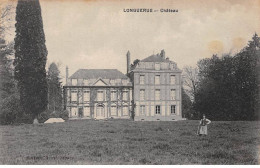 LONGUERUE - Château - Très Bon état - Autres & Non Classés
