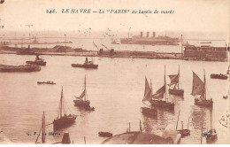 LE HAVRE - Le " Paris " Au Bassin De Marée - Très Bon état - Haven