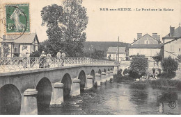 BAR SUR SEINE - Le Pont Sur La Seine - Très Bon état - Bar-sur-Seine