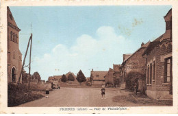 FRIERES - Rue De Philadelphie - état - Andere & Zonder Classificatie