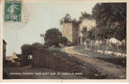 CHATEAU THIERRY - Porte Saint Jean Et Chemin De Ronde - état - Chateau Thierry