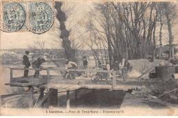 CASTILLON - Pont De Tranchard - Travaux - état - Otros & Sin Clasificación