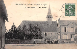 BAILLEAU L'EVEQUE - Mairie Et Eglise - Très Bon état - Other & Unclassified