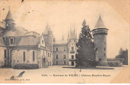 Environs De VICHY - Château Bourbon Busset - état - Autres & Non Classés