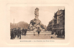 MONTPELLIER - La Fontaine Des Trois Grâces - Très Bon état - Montpellier