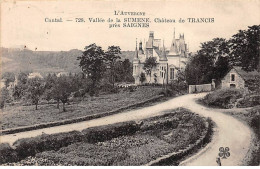 Château De TRANCIS Près Saignes - Très Bon état - Autres & Non Classés