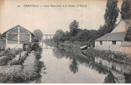 CHANTILLY - Canal Saint Jean Et Le Viaduc à L'Octroi - Très Bon état - Chantilly