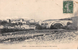 CERET - Les Deux Ponts Et Le Canigou - Très Bon état - Ceret