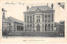 ROYE - Ecole Communale Des Filles - Très Bon état - Roye