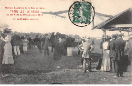 Meeting D'Aviation De La Baie De Seine 1910 - TROUVILLE - LE HAVRE - LATHAM En Plein Vol - Très Bon état - Unclassified