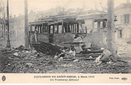 Explosion De SAINT DENIS - 4 Mars 1916 - Un Tramway Défoncé - Très Bon état - Saint Denis