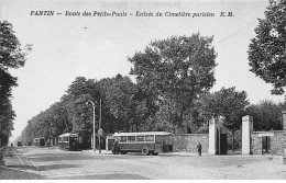 PANTIN - Route Des Petits Ponts - Entrée Du Cimetière Parisien - Très Bon état - Pantin