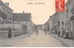 QUINCY - Rue De Meaux - Très Bon état - Other & Unclassified