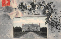 CHAUSSY - Château De Villarceaux - Amitiés - Très Bon état - Altri & Non Classificati