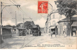 SAINT MAUR DES FOSSES - La Station Des Tramways, Rue Du Pont De Créteil - état - Saint Maur Des Fosses