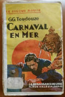 C1 Georges G. Toudouze CARNAVAL EN MER 1932 DISQUE ROUGE Epuise PORT INCLUS France - 1901-1940