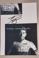 Autographe Karol Domagalski One Pro Cycling 2016 Format A5 - Ciclismo