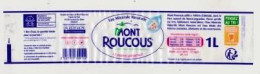 Étiquette D'eau Minérale Naturelle "MONT ROUCOUS"  _Ee70 - Otros & Sin Clasificación