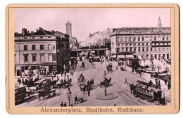 Fotografie Fotograf Unbekannt, Ansicht Berlin, Pferdebahn Am Alexanderplatz, Stadtbahn & Rathaus  - Lugares