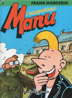 BANDE DESSINEE DE FRANK MARGERIN - MANU L'INSUPPORTABLE - N°1 - LES HUMANOIDES ASSOCIES - Margerin