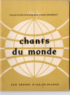 LIVRET CHANTS DU MONDE - 1956 - TEXTES ET PARTITIONS - LES PRESSES DE L'ILE DE FRANCE - Sonstige & Ohne Zuordnung