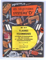 Les Sélections De Système "D" N° 47 Flashes, Visionneuses Et Autres Accessoires Photographiques _RL149 - Photographs