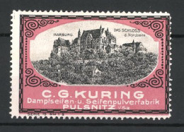 Reklamemarke Marburg, Schloss-Ansicht, Seifenpulverfabrik C. G. Kuring, Pulnitz I. Sa.  - Erinnophilie