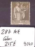 FRANCE - No Yvert 287 ** ( SANS CHARNIERE, GOMME PARFAITE )    - COTE: 215.- - Unused Stamps