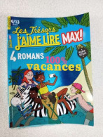 J'aime Lire Max Hors Serie - 4 Romans 100% Vacances - Other & Unclassified