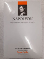 Napoléon Le Conquérant Le Législateur Le Mythe - Andere & Zonder Classificatie