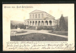 AK Bad-Brückenau, Kursaal Und Denkmal König Ludwig I. Von Bayern  - Other & Unclassified