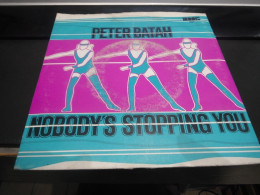 Vinyle  45T - Peter Batah - Nobody's Stopping You - Instr. - Humor, Cabaret