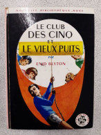 Les Club Des Cinq Et Le Vieux Puits - Other & Unclassified