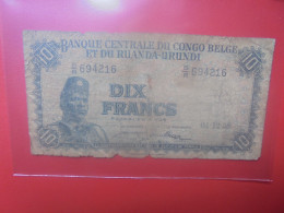 CONGO BELGE 10 FRANCS 1-12-58 Circuler (B.33) - Banca Del Congo Belga