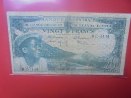 CONGO BELGE 20 FRANCS 1-8-57 Circuler (B.33) - Bank Belg. Kongo